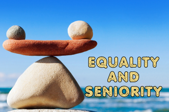 Assume Equality and Respect Seniority
