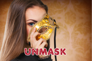 Why it's Time to Unmask by Laura Berman Fortgang