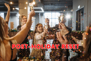 The Great Post-Holiday Reset by Laura Berman Fortgang