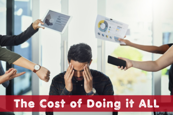 The Cost of Doing it ALL