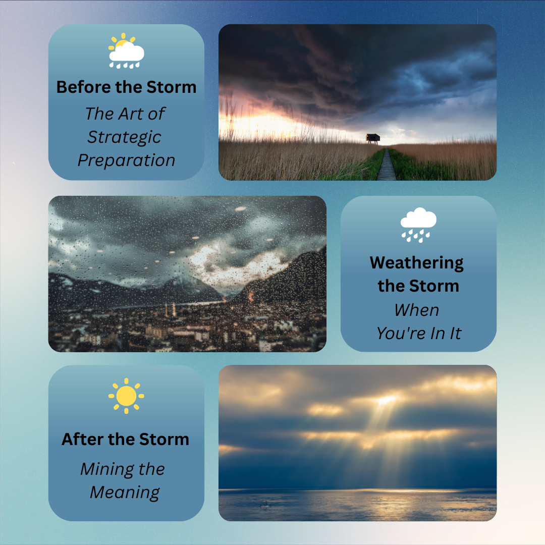 When the Storm Hits: Your Guide to Weathering What Comes and Emerging Stronger